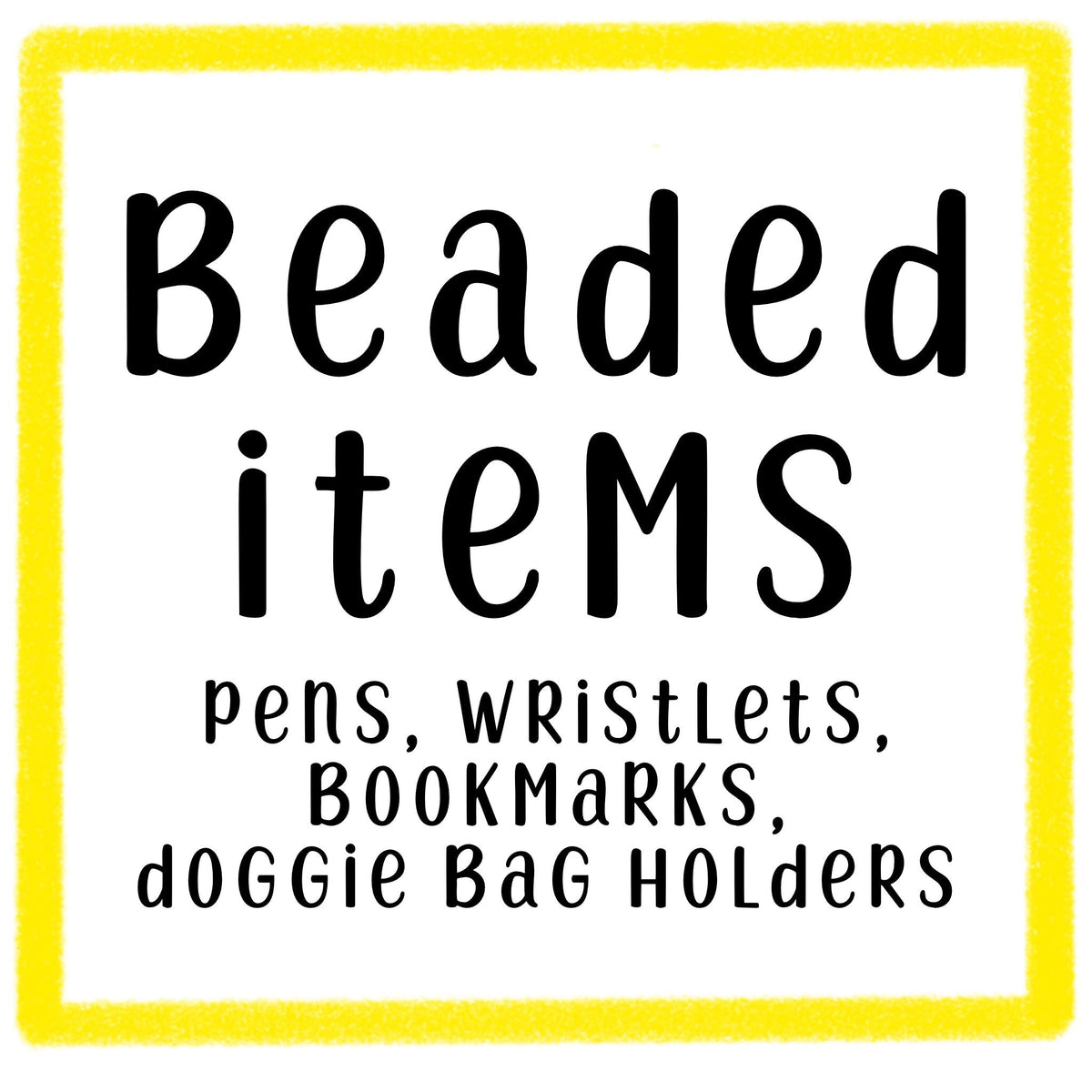 BEADED ITEMS