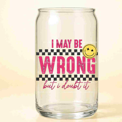 A-1148  WRONG / DOUBT IT  3.75"w x 3.25"h