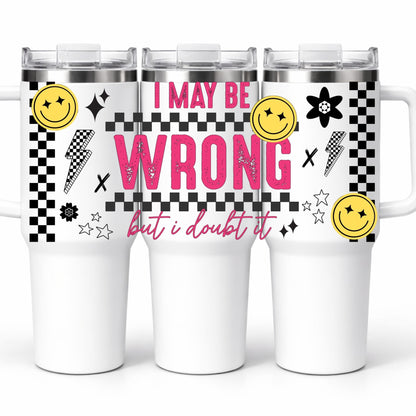 D-1148 WRONG 40 OZ WRAP 11"W X 5"H