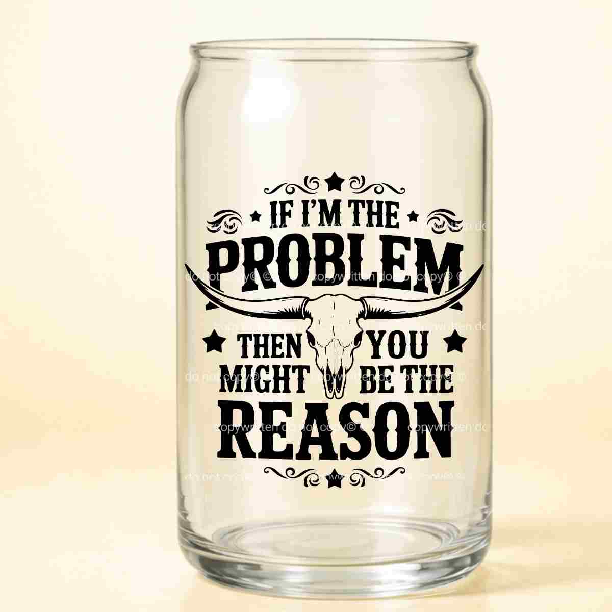 A-1165 IF I'M THE PROBLEM 3.75"W X 3.75"H