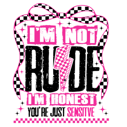 A-1222  NOT RUDE, HONEST 3.75"w x 4.5"h