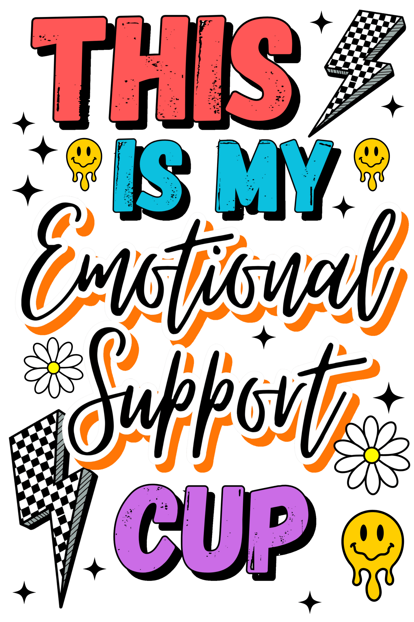 A-1224 EMOTIONAL SUPPORT CUP  3.75"w x 5"h