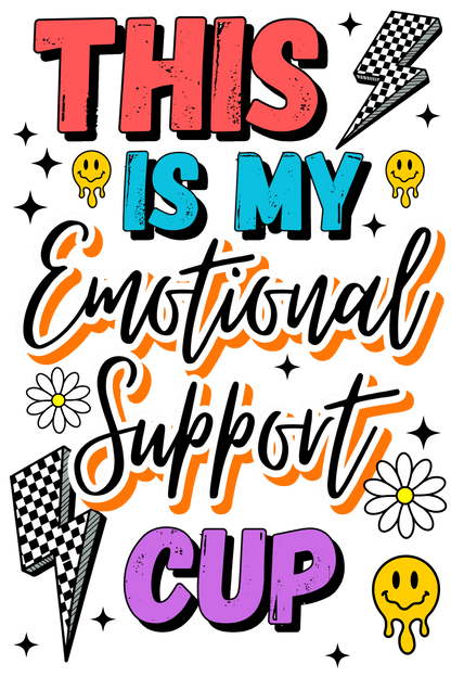 A-1224 EMOTIONAL SUPPORT CUP  3.75"w x 5"h