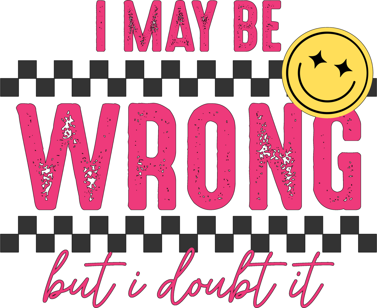 A-1148  WRONG / DOUBT IT  3.75"w x 3.25"h