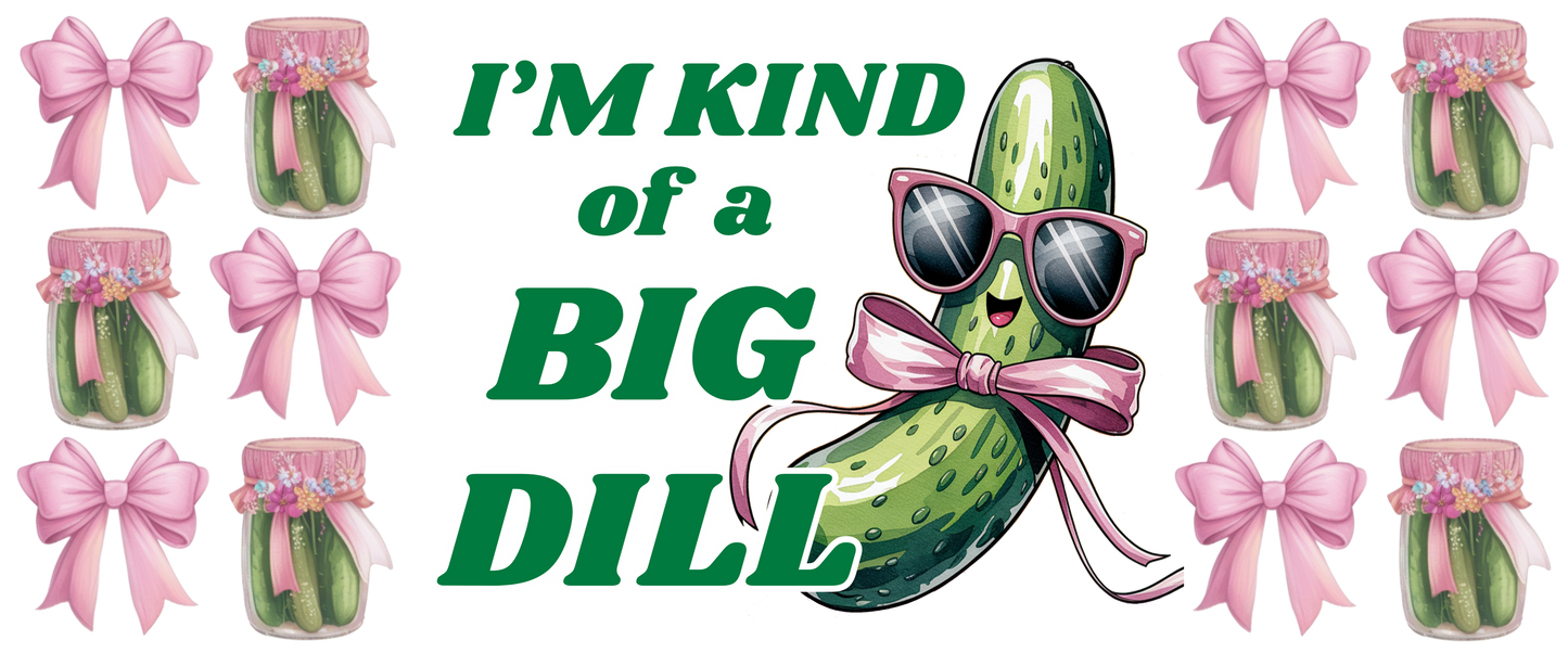 B-1523 BIG DILL  9"w x 4"h