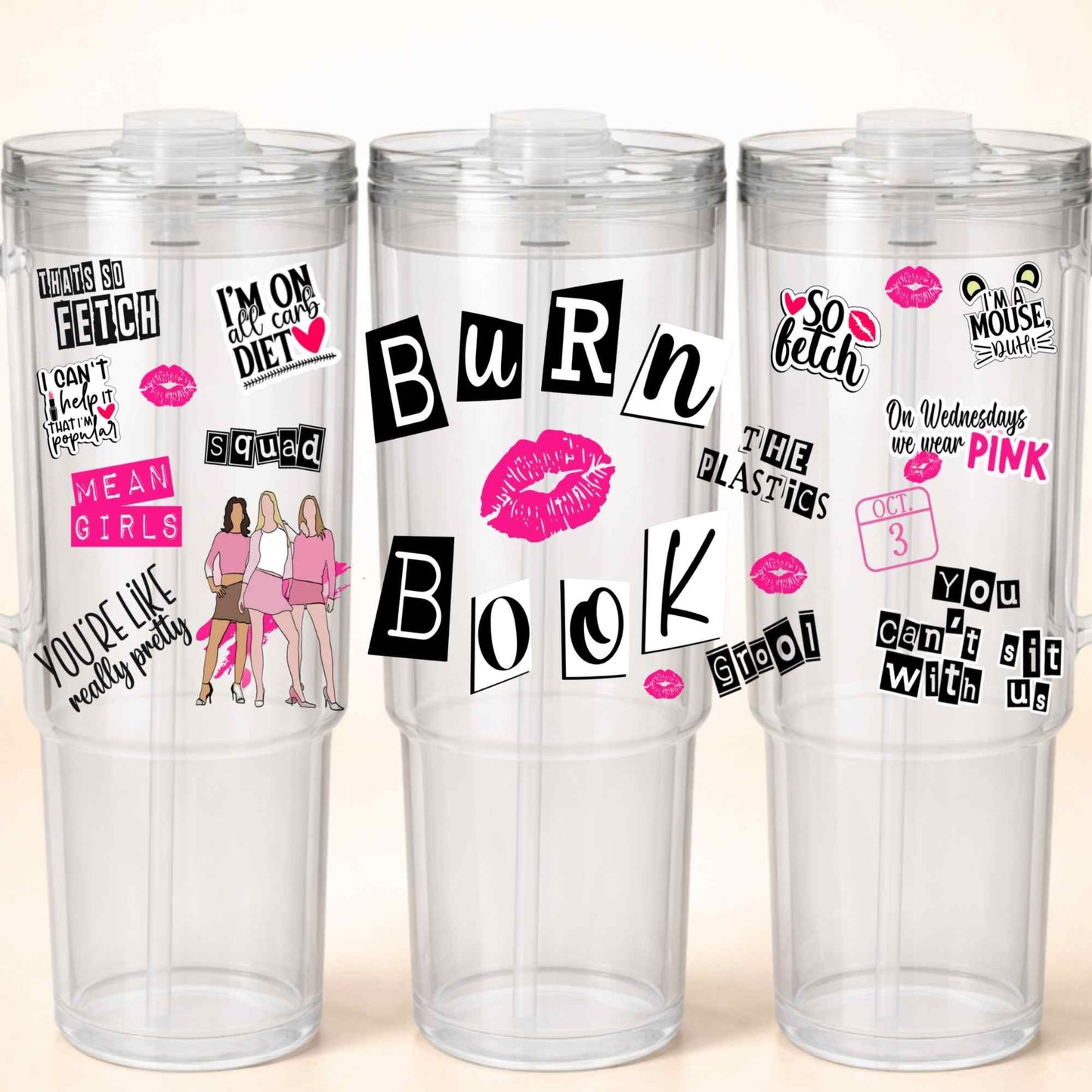 D-1542 MEAN GIRLS 40 OZ WRAP 11"W X 5"H