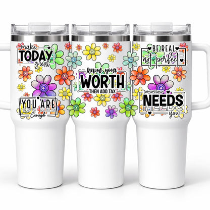 D-1557 KNOW YOUR WORTH 40 OZ WRAP 11"W X 5"H